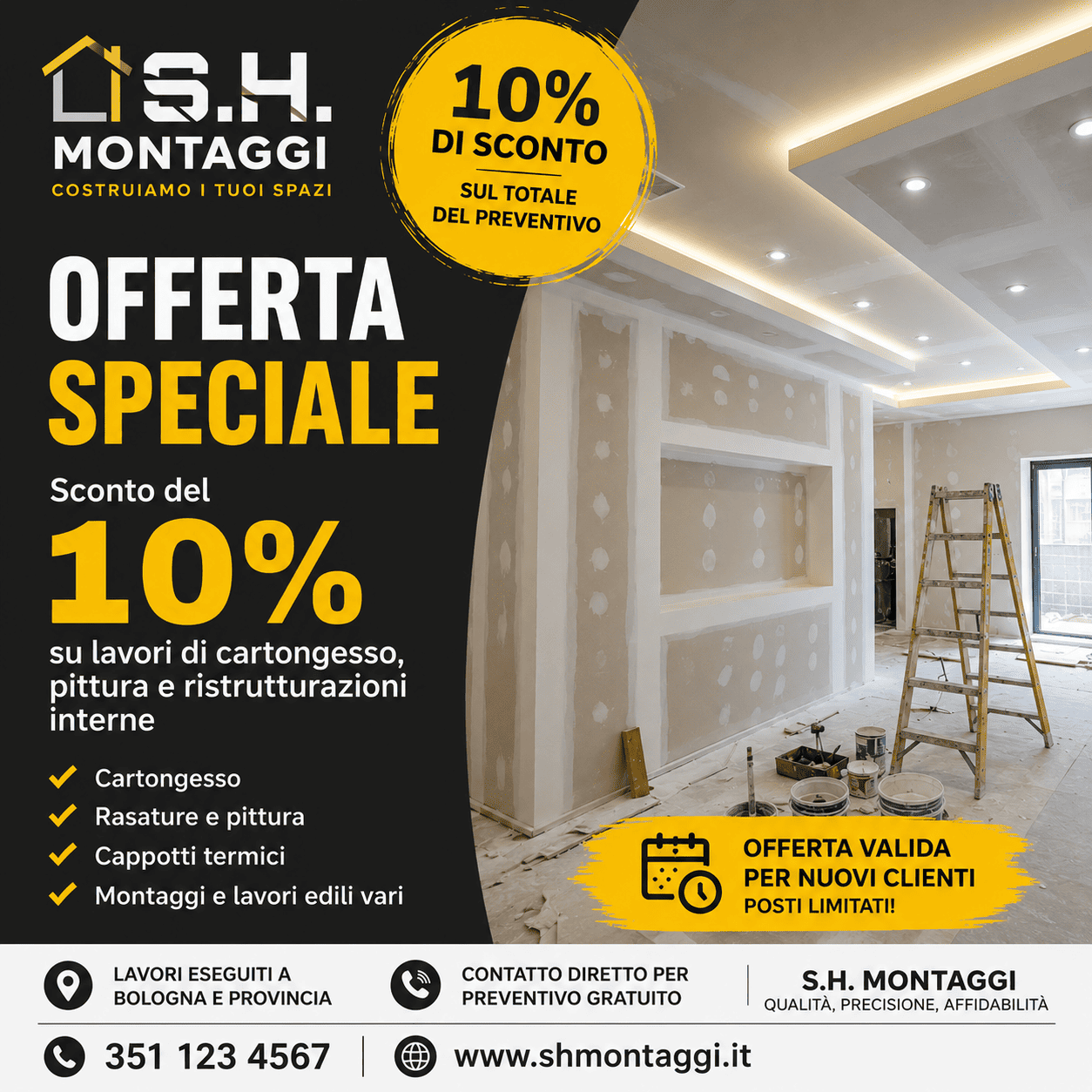 Promozione per lavori di cartongesso: sconto 10%
Cartongessista in zona a Bologna e provincia disponibilità immediata imbianchino Bologna